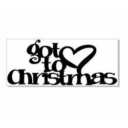 Got to love christmas 150 x 63mm   min buy 3