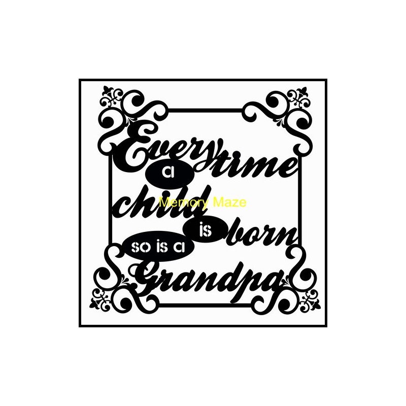 every time a child is born so is a grandpa 120 x 120  min buy 3 