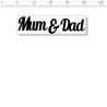 mum and dad 82 x 22  pack of  BULK PACK  10
