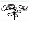 Cake topper acrylic happy 21st -180 x 110