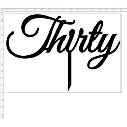 Acrylic cake topper Thirty  in letters 158 x 110  black , white 