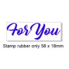 For You  58 x 18mm