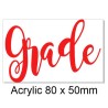 Grade 80x50mm Acrylic