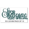 For someone very special,pack of 10, Ideal for your card making,