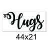Hugs 44 x 21